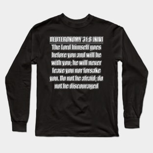 Bible Verse Deuteronomy 31:8 Long Sleeve T-Shirt